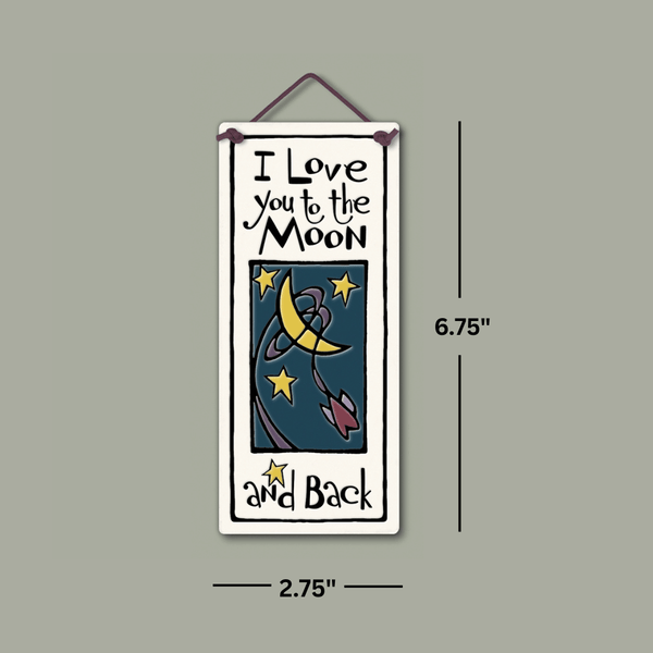 Spooner Creek small tall ceramic plaque with quote “I love you to the moon and back,” crescent moon, stars, and rocket artwork in a deep blue sky, displayed with dimensions 2.75 x 6.75 inches.