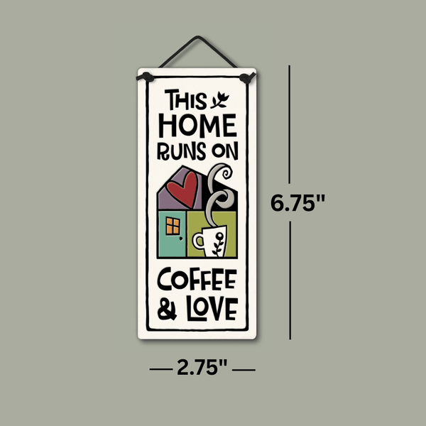 Spooner Creek small tall ceramic plaque that reads This Home Runs on Coffee and Love, handmade rustic stoneware wall hanging with colorful house and coffee cup illustration, measures 2.75 x 6.75 inches, artisan home decor gift for coffee lovers and cozy kitchens.