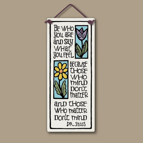 Handmade Spooner Creek large tall ceramic tile, 3.5 x 8.5 inches, featuring Dr. Seuss quote with colorful floral artwork, hanging on a neutral background.