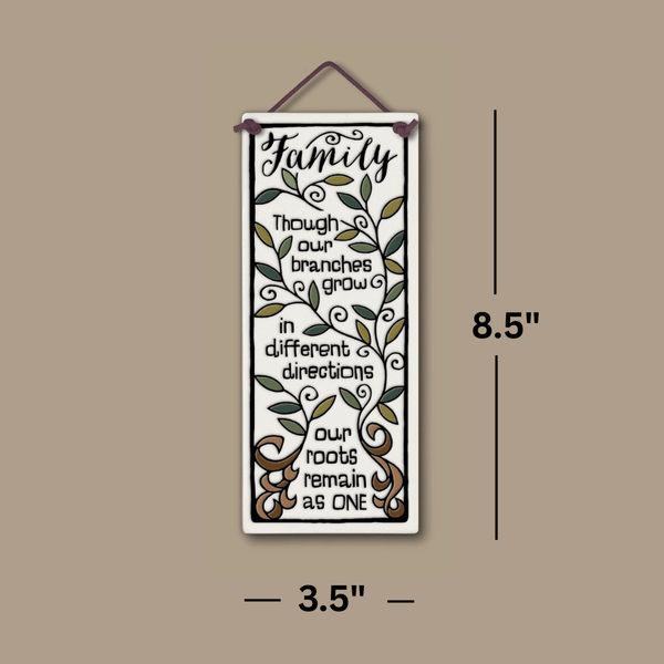 Spooner Creek Large Tall Tile “Family: Though our branches grow in different directions, our roots remain as one” 3.5x8.5 ceramic wall art with dimension lines, hanging by a cord, displayed on neutral background.