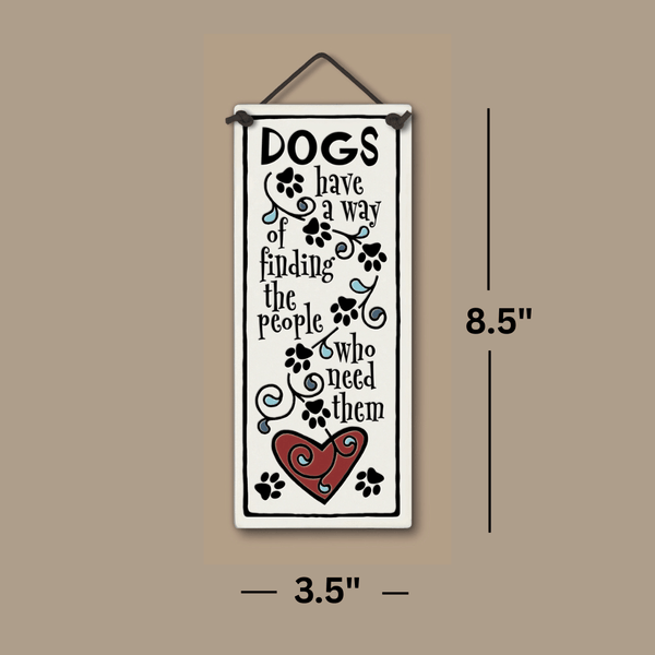 Spooner Creek large tall ceramic tile with dog-themed quote, paw print designs, and red heart illustration; measures 3.5 x 8.5 inches; handmade wall art displayed with size dimensions on neutral background