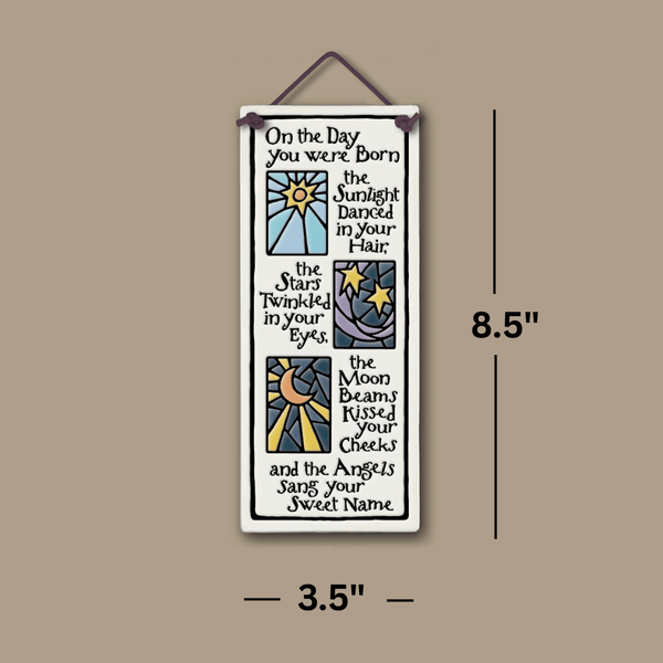 Spooner Creek large tall ceramic tile with illustrated sun, stars, and moon design and the quote On the Day You Were Born, shown on a neutral background with labeled dimensions 3.5 inches by 8.5 inches.