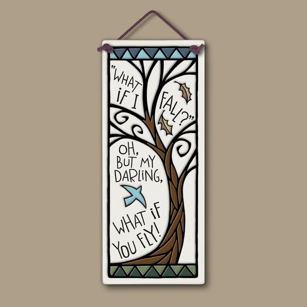 Spooner Creek ceramic wall tile 3.5x8.5 with inspiring What If I Fall Oh My Darling What If You Fly quote, handcrafted art with tree and bluebird design, ready to hang
