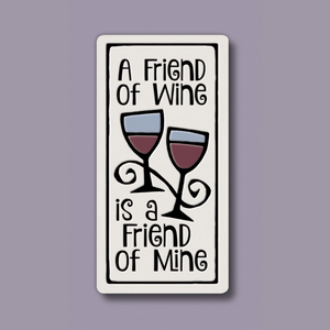 Friend of Wine Magnet - Discontinued