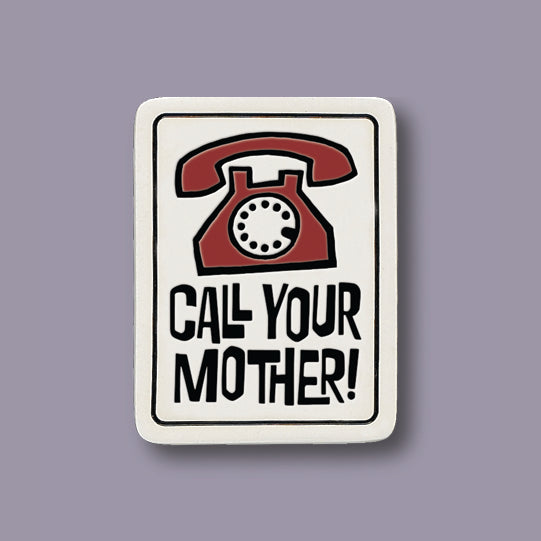 Spooner Creek Magnet - Call Your Mother