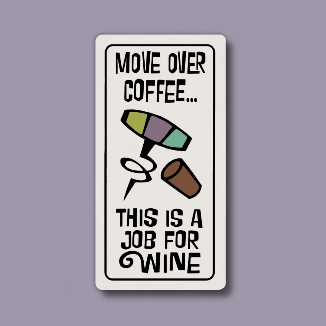 Spooner Creek Magnet - Move Over Coffee