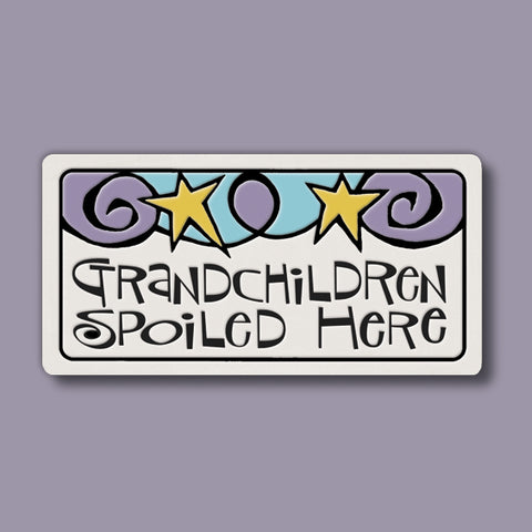 Spooner Creek Magnet - Grandchildren Spoiled