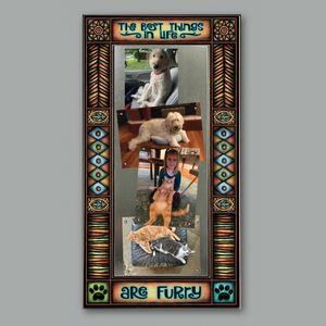 Best Things are Furry Large Frame