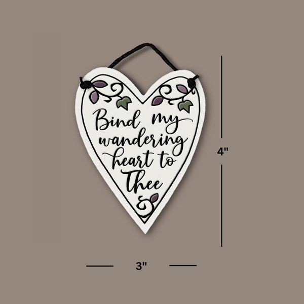 Dimensions of Spooner Creek Bind My Wandering Heart to Thee heart mini charmer ceramic tile showing 4 inch height and 3 inch width with hanging cord