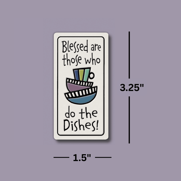 Funny kitchen quote ceramic magnet on refrigerator with dish rack and note, “Blessed are those who do the dishes,” Spooner Creek handmade magnet