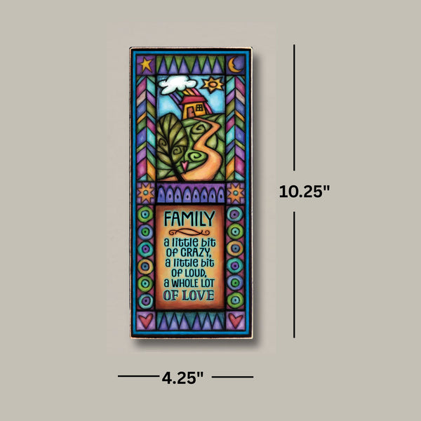 Family crazy loud love wood quote plaque dimensions showing 4.25 x 10.25 inch wood art by Michael Macone handmade in Wisconsin