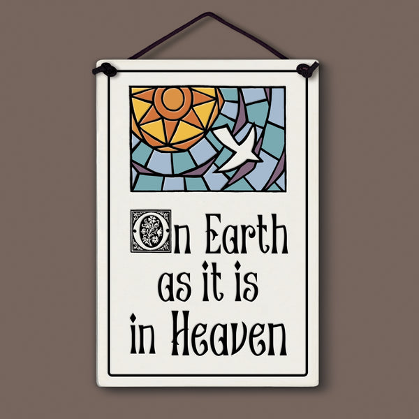 Handcrafted Spooner Creek large rectangle ceramic tile featuring the Christian scripture quote “On earth as it is in Heaven” from the Lord’s Prayer, hand-glazed artwork with sun and dove design, faith-based wall decor made in Wisconsin