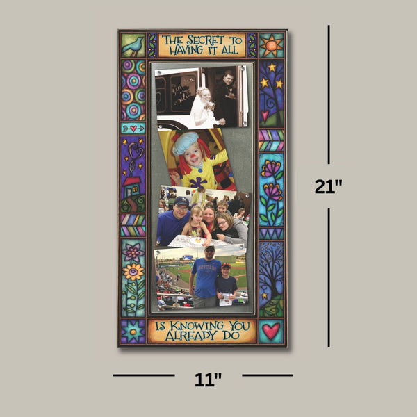 Large multi photo frame showing 11 x 21 frame size holding four 4 x 6 photos with quote The secret to having it all is knowing you already do.