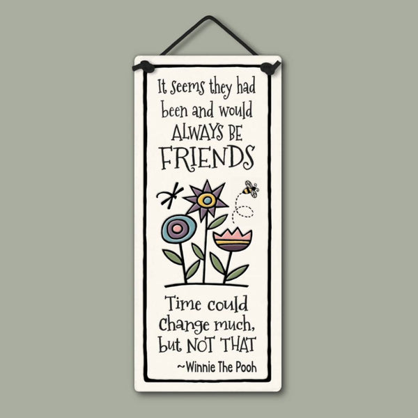 Spooner Creek small tall ceramic plaque with friendship quote by Winnie the Pooh, featuring whimsical flowers and bee artwork, handmade in the USA