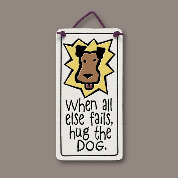 Spooner Creek Mini Charmer ceramic tile with the quote “When all else fails, hug the dog,” a funny handmade gift for dog lovers, made in Wisconsin.