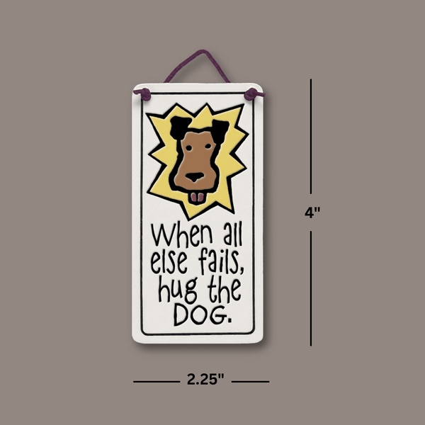 Dimensions image of Spooner Creek Mini Charmer ceramic tile measuring 2.25 by 4 inches, featuring the quote “When all else fails, hug the dog.”
