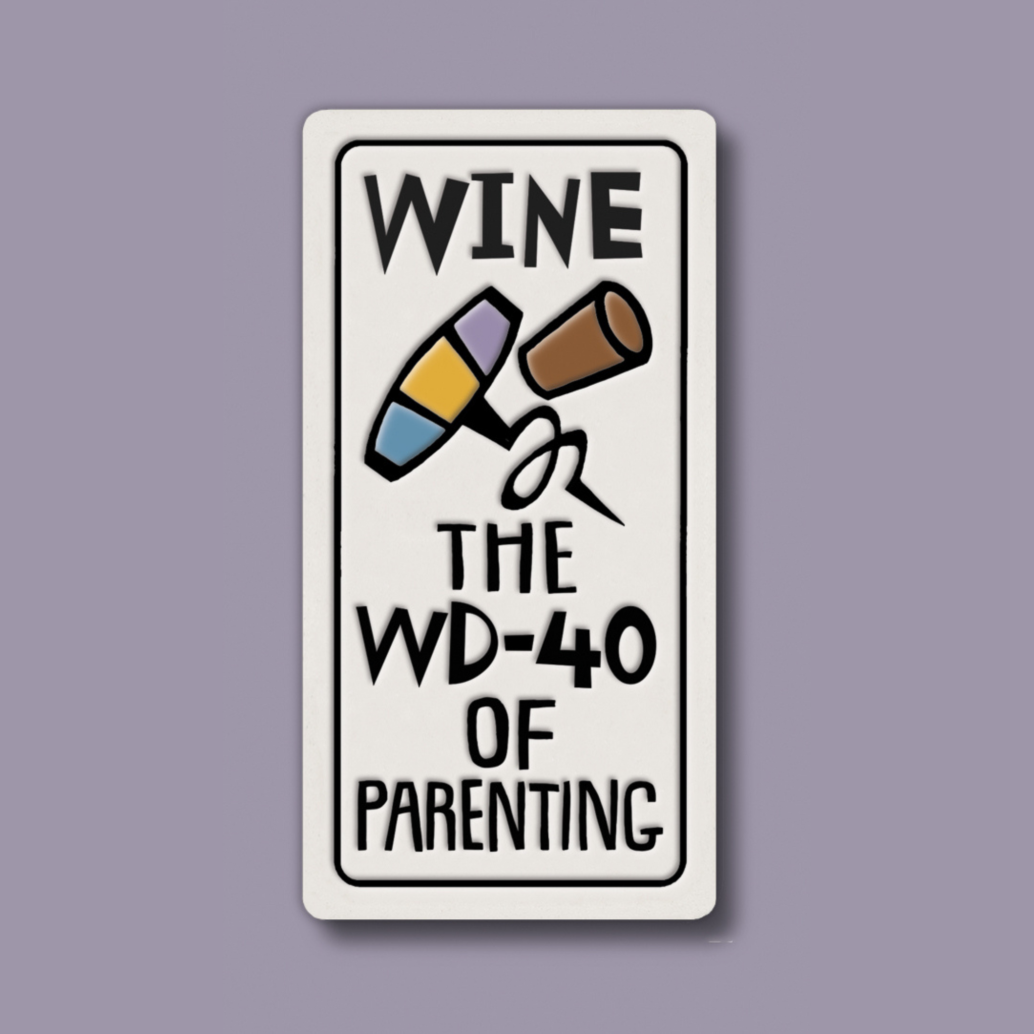 Spooner Creek Magnet - WD-40 of Parenting