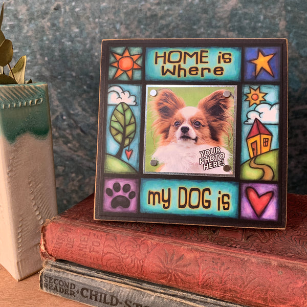 Dog lover picture frame on shelf with Home is where my dog is quote, colorful artwork and small 2x2 photo, gift for dog owners